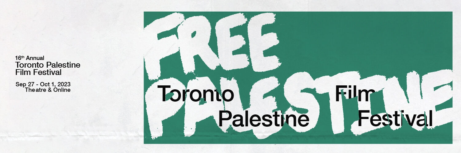 Toronto Palestine Film Festival 16th